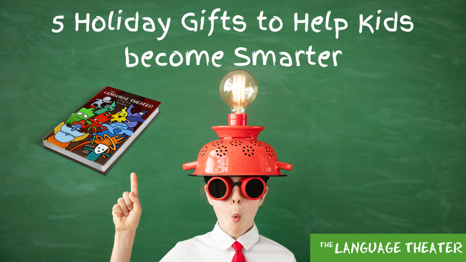 5 Holiday Gifts to Help Kids become Smarter