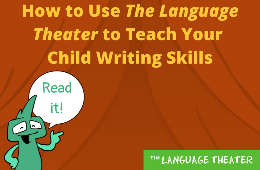 Use The Language Theater Grammar Book to Teach Your Child Writing Skills