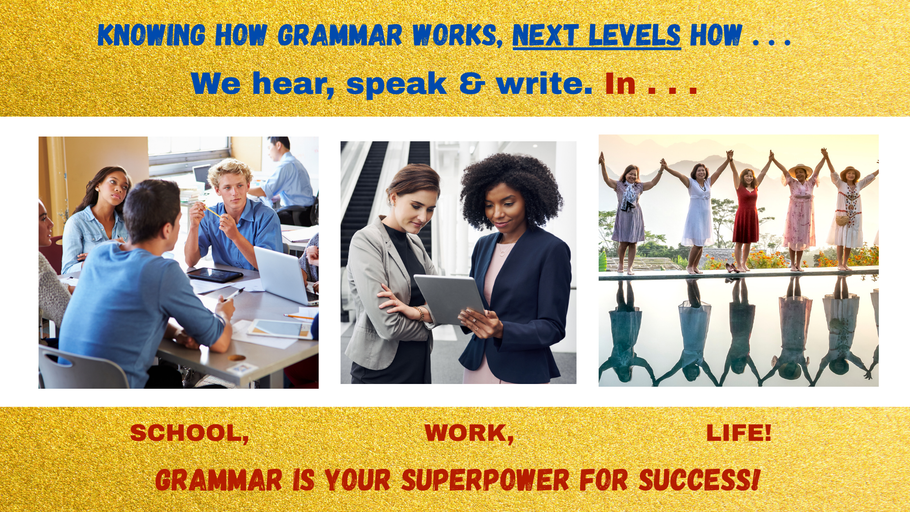 Why Grammar Still Matters—And Why The Language Theater Is the Smart Choice